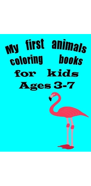My first animals coloring books for kids 3-7
