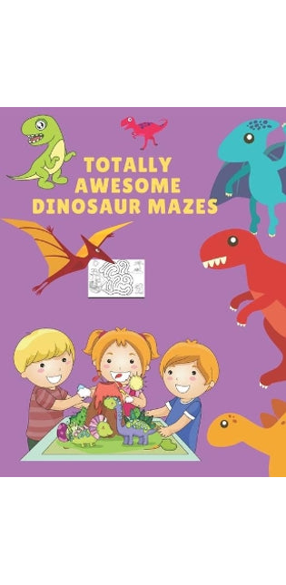 totally awesome DINOSAUR MAZES