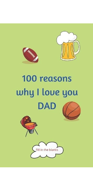 100 reasons why I love you DAD