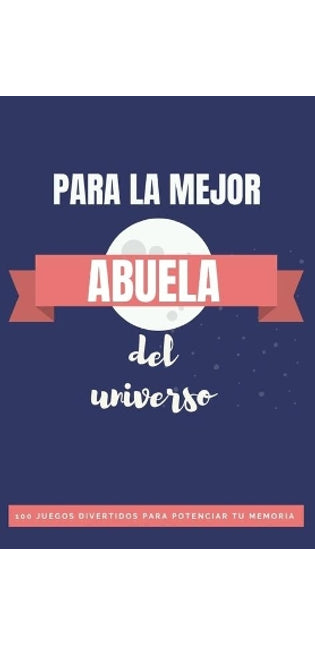 ❤ Libro para La Mejor Abuela del Universo❤