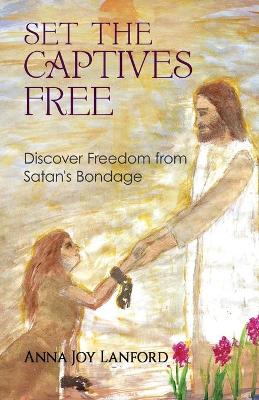 Set the Captives Free