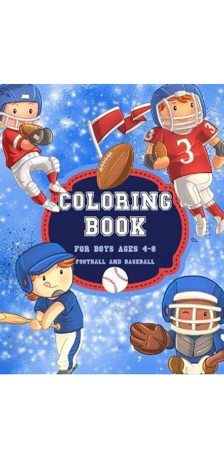Football And Baseball Coloring Book for Boys Ages 4-8