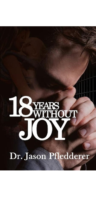 18 Years Without Joy
