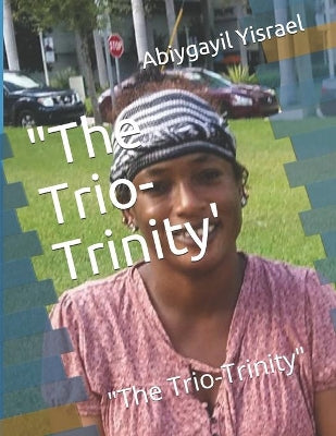 "The Trio-Trinity'