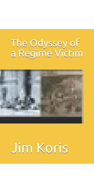" the Odyssey of a Regime Victim "