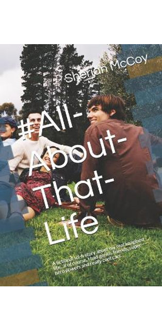 #All-About-That-Life
