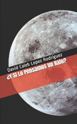 " Y si lo pensamos un rato "