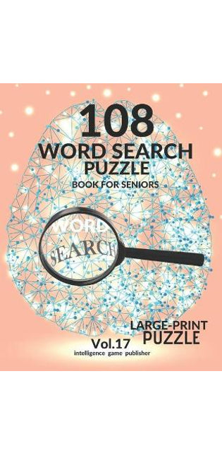 108 Word Search Puzzle Book For Seniors Vol.17