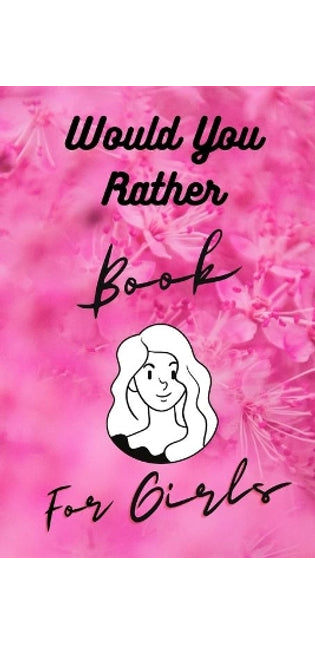 Would You Rather Book For Girls