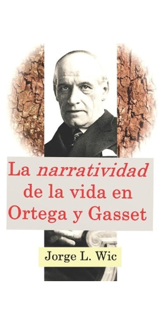 "narratividad" de la vida en Ortega y Gasset