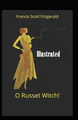 "O Russet Witch!" Illustrated