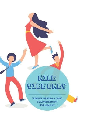 "SIMPLE MANDALA ONE" Coloring Book for Adults