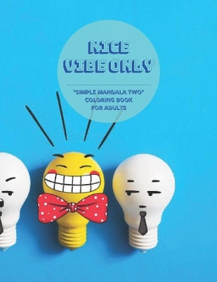 "SIMPLE MANDALA TWO" Coloring Book for Adults