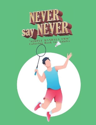 "SIMPLE MANDALA TWO" Coloring Book for Adults