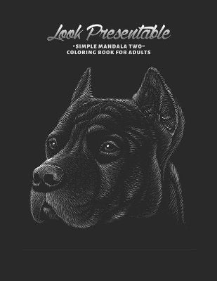 "SIMPLE MANDALA TWO" Coloring Book for Adults