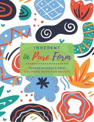 "SIMPLE MANDALA TWO" Coloring Book for Adults