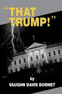 "That Trump!"