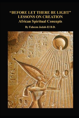 "before Let There Be Light" Lessons on Creation