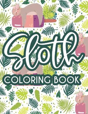Sloth Coloring Book