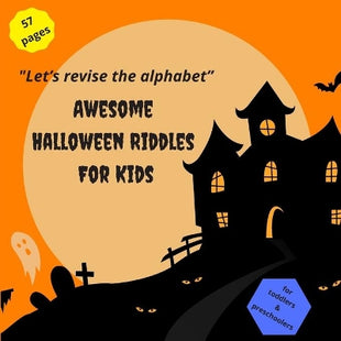 "Let's revise the alphabet Awesome Halloween Riddles For Kids