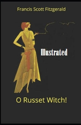 "O Russet Witch!" Illustrated