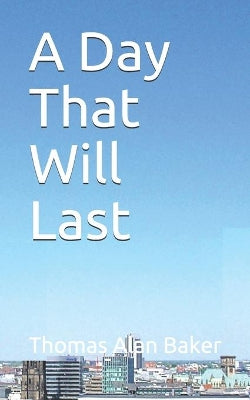 Day That Will Last