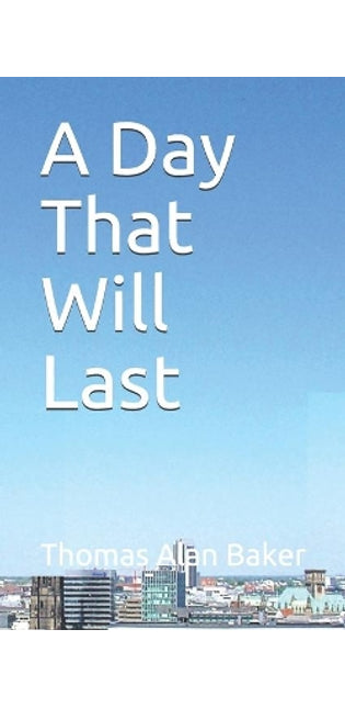 Day That Will Last