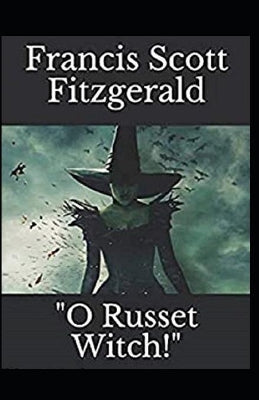 "O Russet Witch!" Illustrated