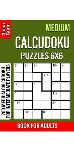 Medium Calcudoku Puzzles 6x6 Book for Adults
