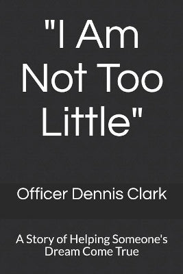 "I Am Not Too Little"