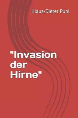 "Invasion der Hirne"