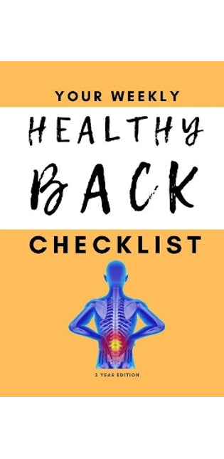 Your Weekly Healthy Back Checklist, 3 Year Edition