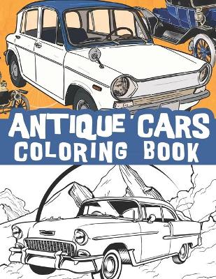Antique cars coloring book