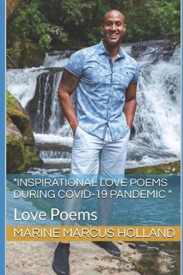 "Inspirational Love Poems During Covid-19 Pandemic "