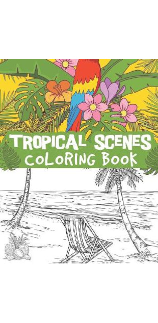 Tropical scenes coloring book