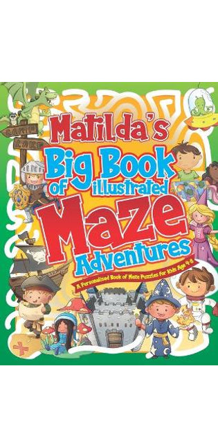 Matilda's Big Book of Illustrated Maze Adventures