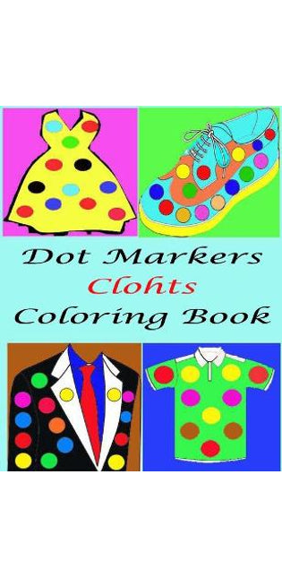 Dot Marker Clothes Coloring Book For kids