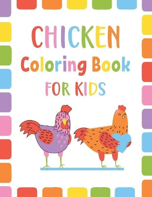 Chicken Coloring Book For Kids