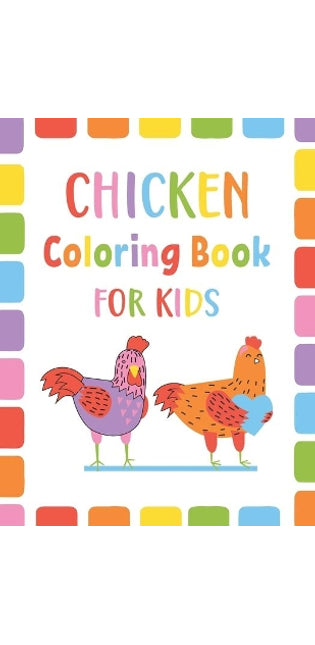Chicken Coloring Book For Kids