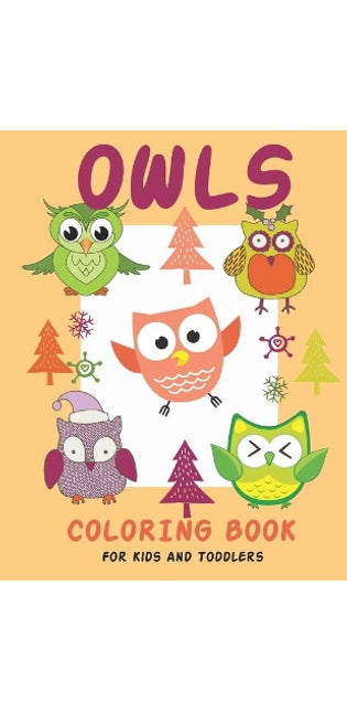 Owls Coloring Book For Kids and Toddlers