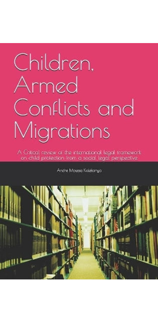 Children, Armed Conflicts and Migrations