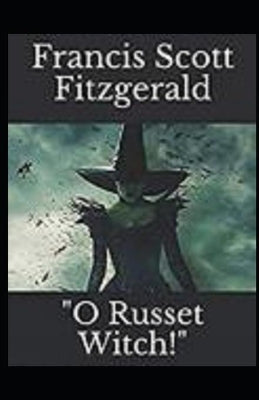 "O Russet Witch!" Illustrated