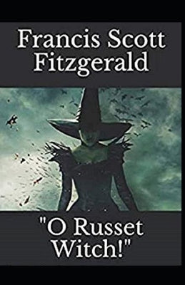"O Russet Witch!" Illustrated