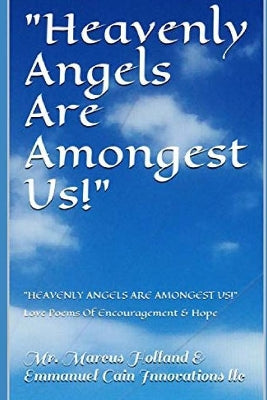 "Heavenly Angels Are Amongest Us!"