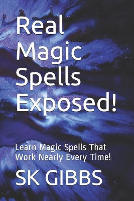 Real Magic Spells Exposed!