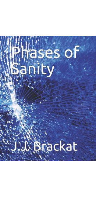 Phases of Sanity