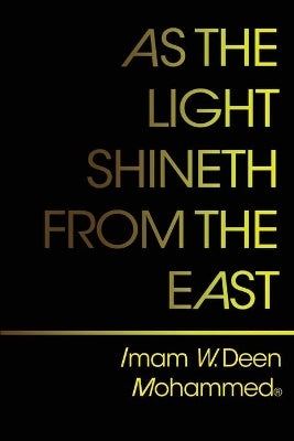 As The Light Shineth From The East