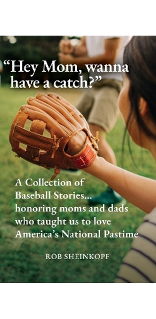"Hey Mom, wanna have a catch?"