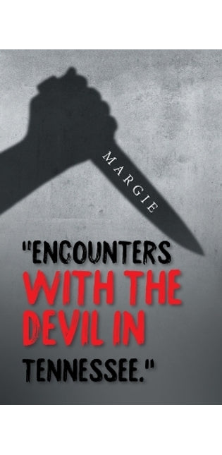 "Encounters with the Devil in Tennessee."