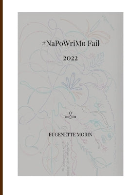 #NaPoWriMo Fail 2022